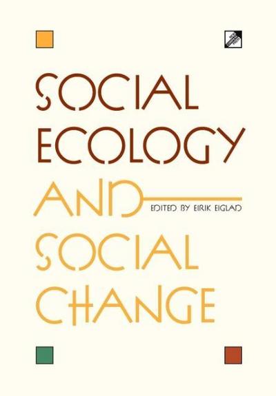 Social Ecology and Social Change