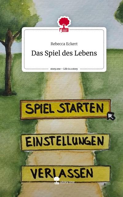 Das Spiel des Lebens. Life is a Story - story.one