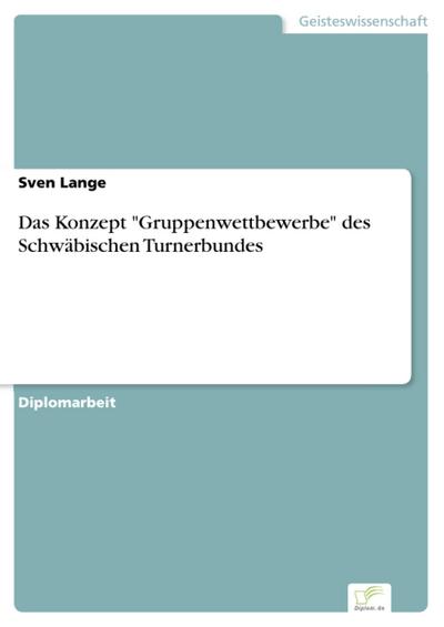 Das Konzept "Gruppenwettbewerbe" des Schwäbischen Turnerbundes