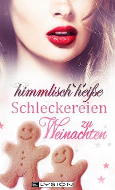 himmlisch heiße Schleckereien zu Weihnachten