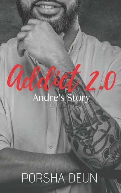 Addict 2.0 - Andre’s Story