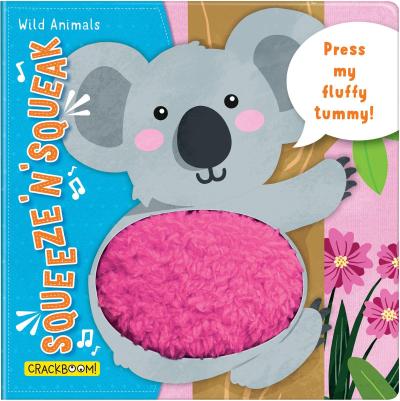 Squeeze ’n’ Squeak: Wild Animals! Touch and Feel Baby Book for 6-12 Months.