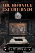 The Haunted Executioner