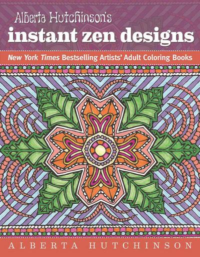 Alberta Hutchinson’s Instant Zen Designs