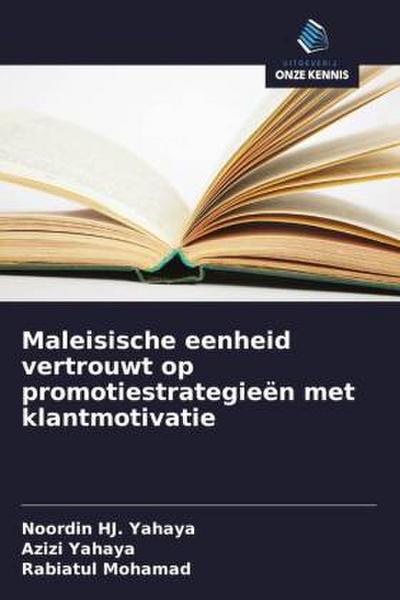 Maleisische eenheid vertrouwt op promotiestrategieën met klantmotivatie