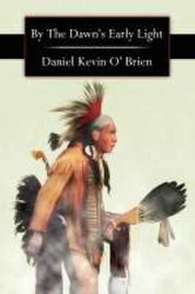 By the Dawn’s Early Light