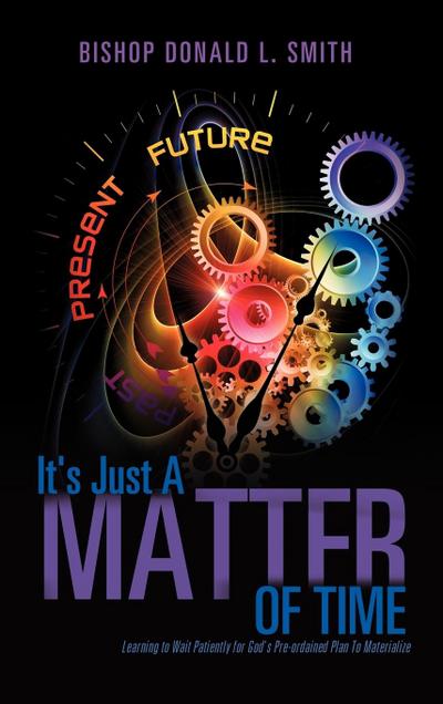 It’s Just A Matter of Time