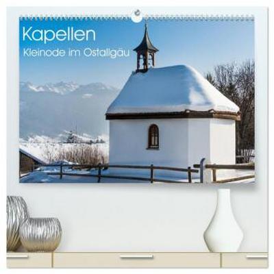 Kapellen - Kleinode im Ostallgäu mit Planerfunktion (hochwertiger Premium Wandkalender 2026 DIN A2 quer), Kunstdruck in Hochglanz
