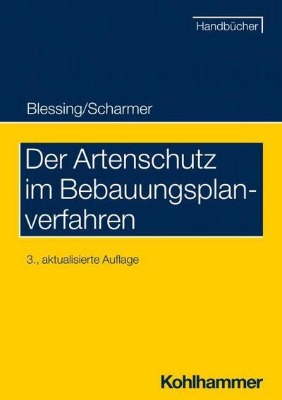 Der Artenschutz im Bebauungsplanverfahren