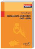 Das Spanische Jahrhundert 1492-1659