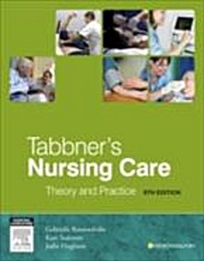 Tabbner’s Nursing Care - E-Book