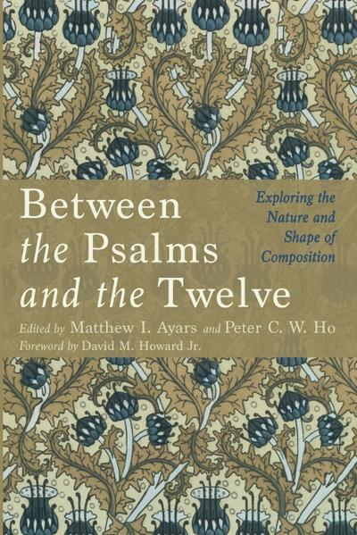 Between the Psalms and the Twelve