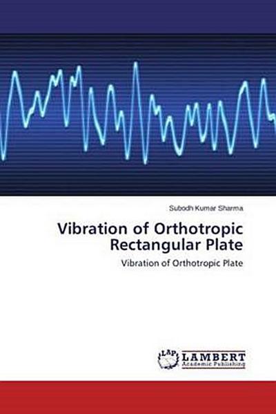 Vibration of Orthotropic Rectangular Plate