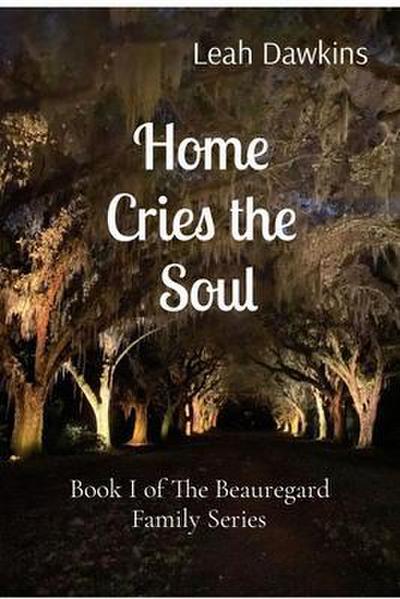 Home  Cries the  Soul