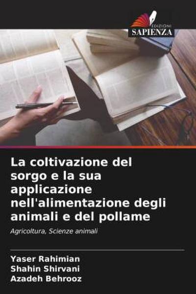 La coltivazione del sorgo e la sua applicazione nell’alimentazione degli animali e del pollame