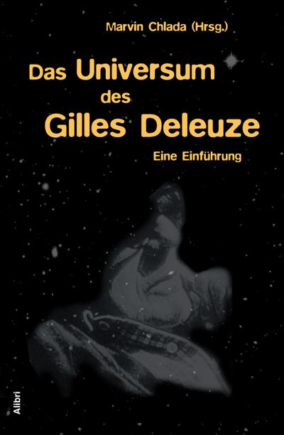 Das Universum des Gilles Deleuze