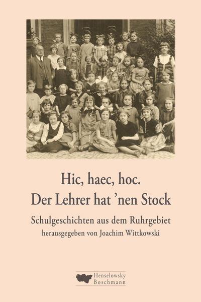 Hic, haec, hoc, Der Lehrer hat ’nen Stock