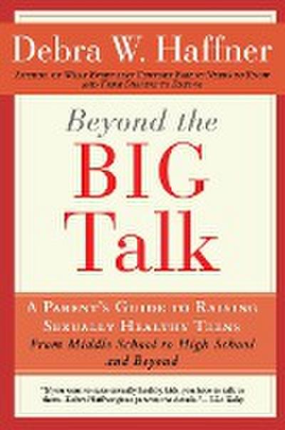 Beyond the Big Talk Revised Edition