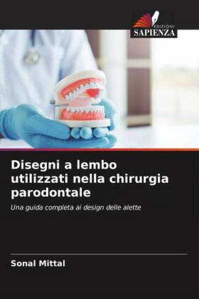 Disegni a lembo utilizzati nella chirurgia parodontale