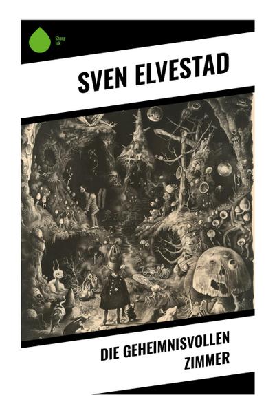 Die geheimnisvollen Zimmer