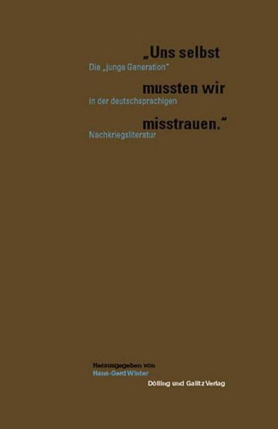 ’Uns selbst mussten wir misstrauen’