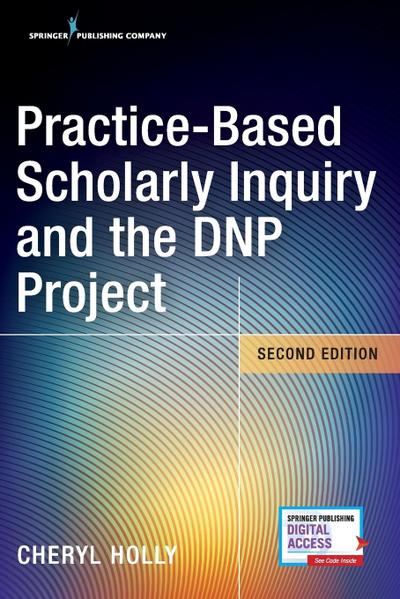 Practice-Based Scholarly Inquiry and the DNP Project