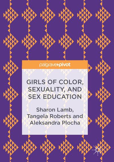 Girls of Color, Sexuality, and Sex Education