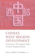 China’s West Region Development: Domestic St