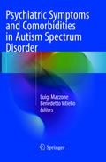 Psychiatric Symptoms and Comorbidities in Autism S