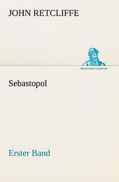 Sebastopol - Erster Band