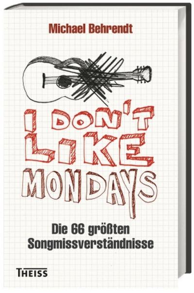 I don’t like Mondays