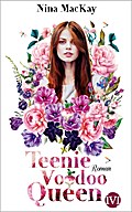 Teenie Voodoo Queen: Roman