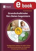 Grundschulkinder fürs Beten begeistern