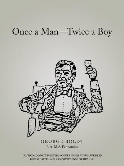 Once a Man—Twice a Boy