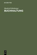Buchhaltung von Manfred Kühnberger | Ebook