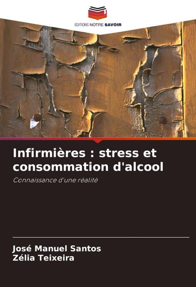 Infirmières : stress et consommation d’alcool