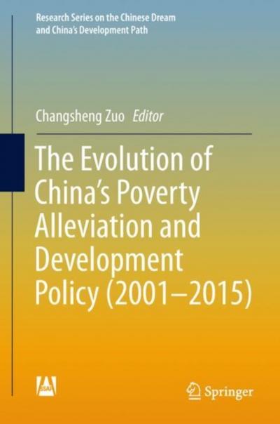 The Evolution of China’s Poverty Alleviation and Development Policy (2001-2015)