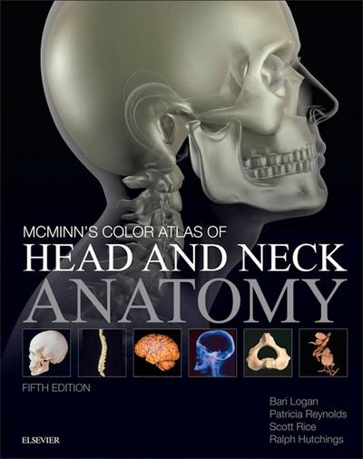 McMinn’s Color Atlas of Head and Neck Anatomy E-Book