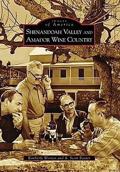 Shenandoah Valley and Amador Wine Country