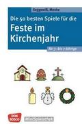 Die 50 besten Spiele für die Feste im Kirchenjahr 
