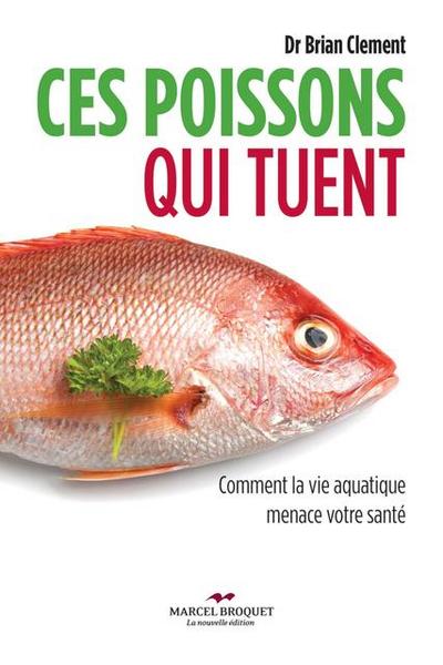 Ces poissons qui tuent