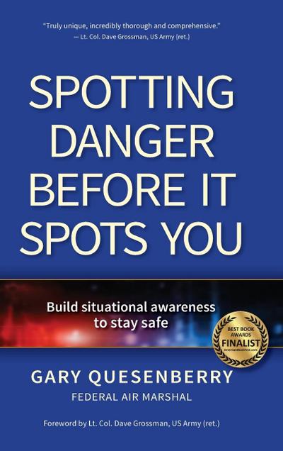 Spotting Danger Before It Spots You