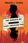 The Mishaps of Hardy Cornelius Funk