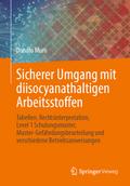 Sicherer Umgang mit diisocyanathaltigen Arbeitsstoffen