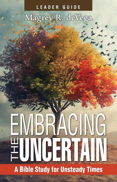 Embracing the Uncertain, 2nd Edition, Leader Guide