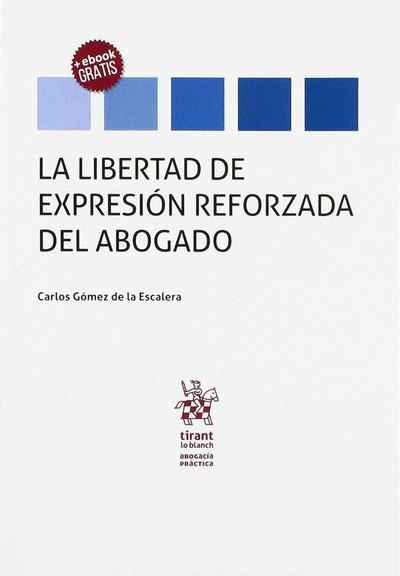 La libertad de expresión reforzada del abogado
