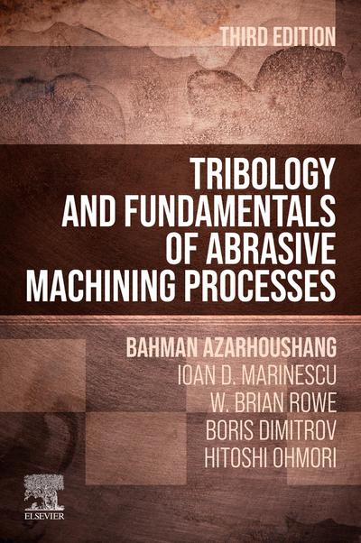 Tribology and Fundamentals of Abrasive Machining Processes