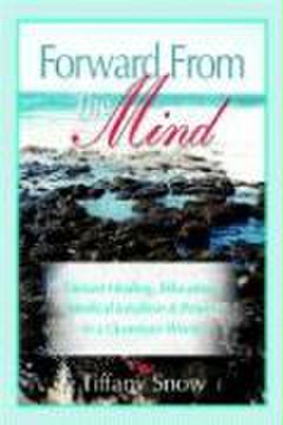 Forward From the Mind