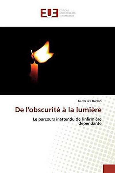 De l’obscurité à la lumière