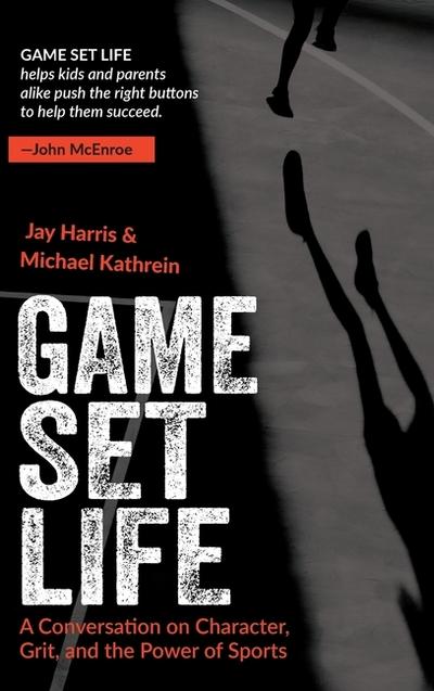 Game, Set, Life